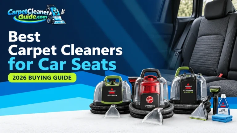 Best Carpet Cleaners for Car Seats