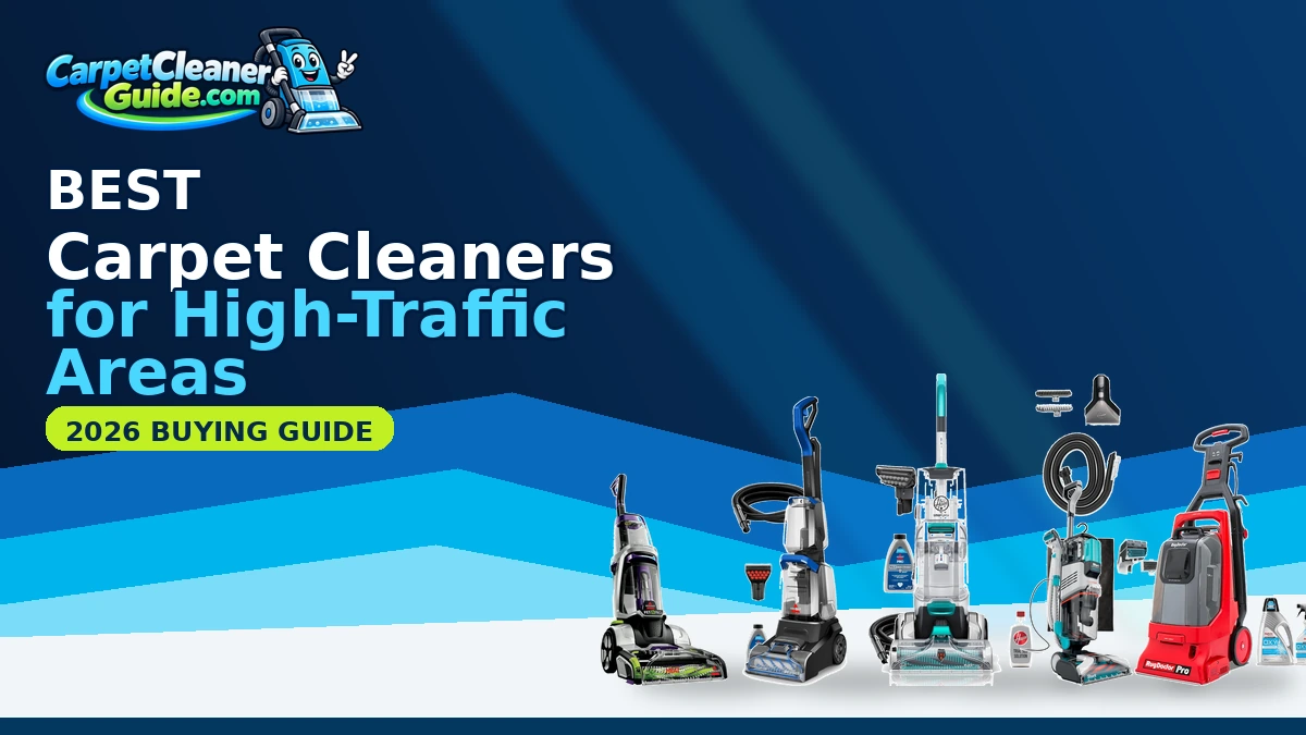 Best Carpet Cleaners for High-Traffic Areas