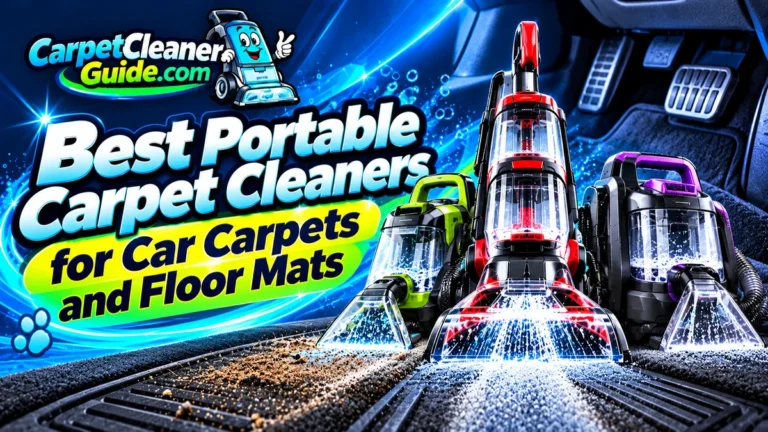 Best Portable Carpet Cleaners for Car Carpets and Floor Mats